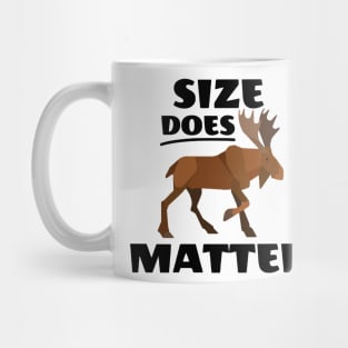 Size Does Matter Moose Mug